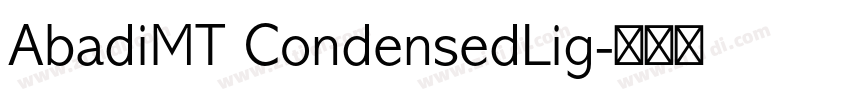 AbadiMT CondensedLig字体转换